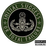 Initial Success or Total Failure Die Cut Stickers - Green, Grey, and Black EOD Sticker