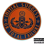 Initial Success or Total Failure Die Cut Stickers - Black and Red EOD Sticker